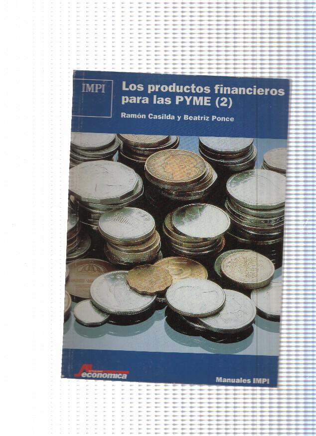 Manuales IMPI : Los productos financieros para las PYME ( 2 )