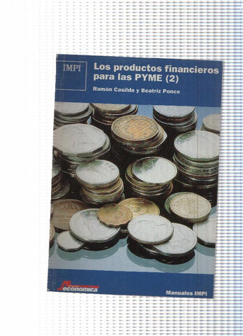 Manuales IMPI : Los productos financieros para las PYME ( 2 )