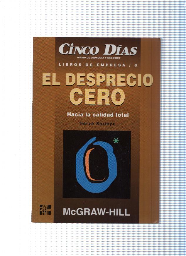Libros de Empresa, 06: El desprecio Cero. Hacia la calidad total