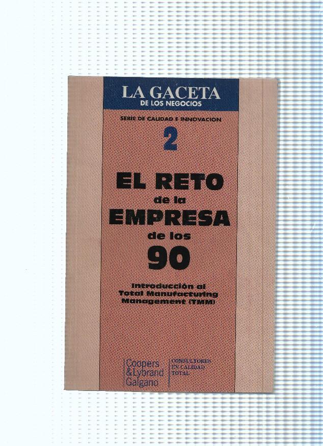 serie de calidad e innovacion, 02: El reto de la empresa de los 90