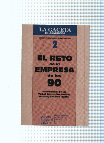 serie de calidad e innovacion, 02: El reto de la empresa de los 90