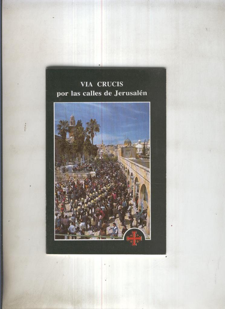 Via Crucis por las calles de Jerusalen