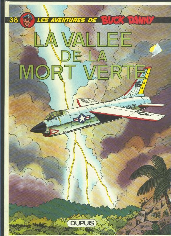Buck Danny volumen 38: la vallee de la mort verte