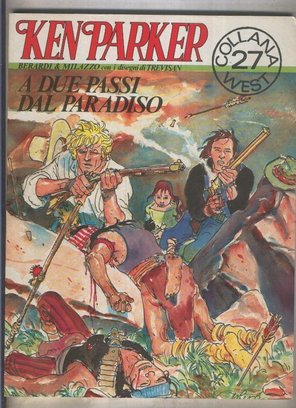 Ken Parker numero 27: A due passi dal paradiso