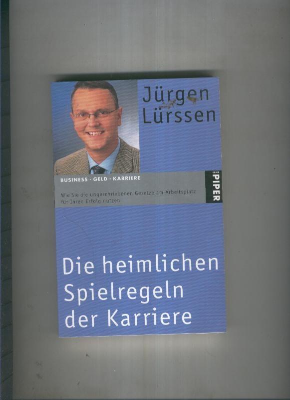 Die heimlichen Spielregeln der Karriere