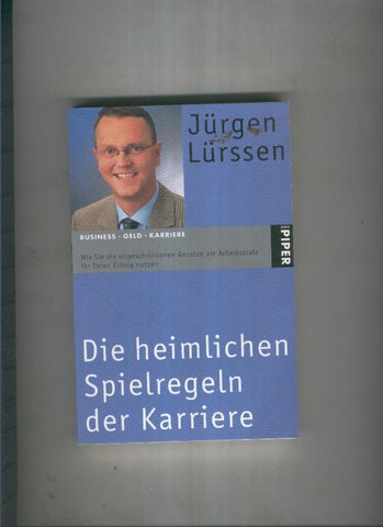 Die heimlichen Spielregeln der Karriere