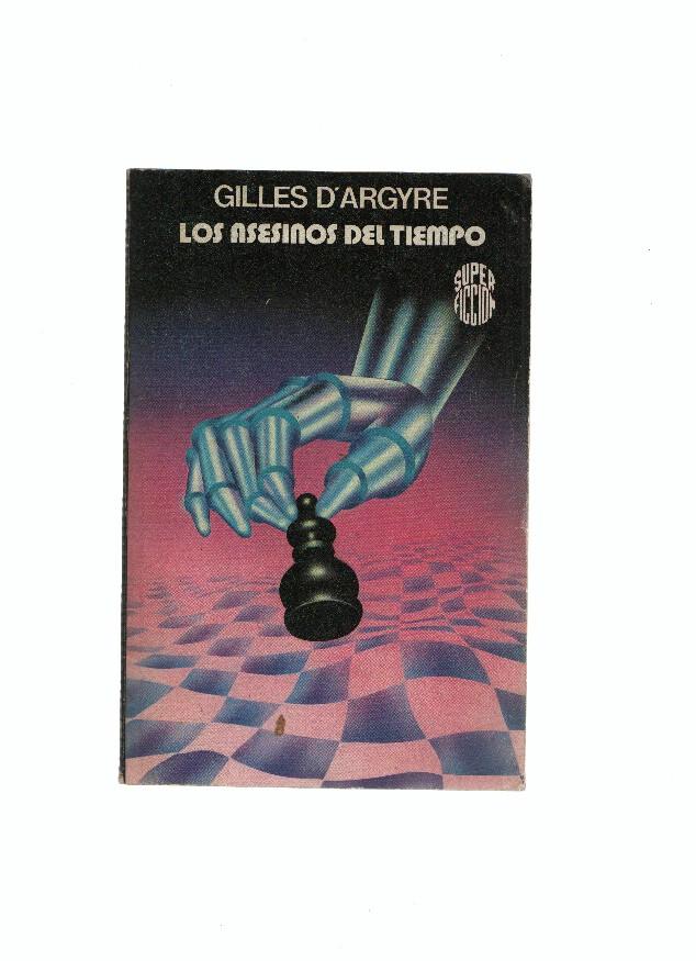 Super Ficcion numero 11: Los asesinos del tiempo