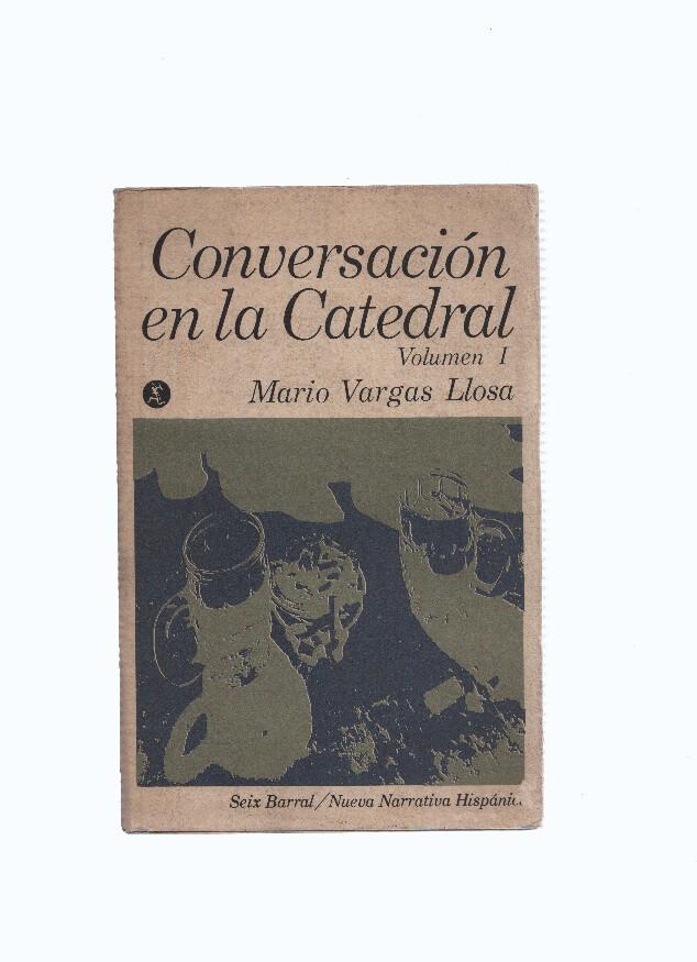 Nueva Narrativa Hispanica: Conversacion en la Catedral. Volumen I