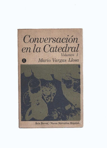 Nueva Narrativa Hispanica: Conversacion en la Catedral. Volumen I