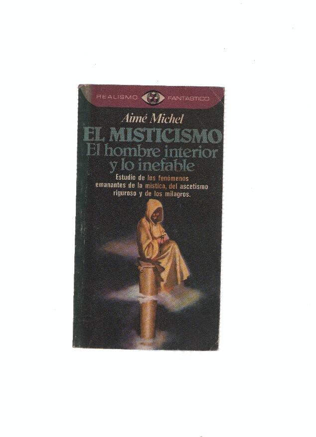 Realismo Fantastico numero 71: El Misticismo: el hombre interior y lo inefable