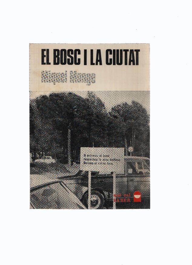 Coleccion Que cal saber numero 13: El bosc i la ciutat