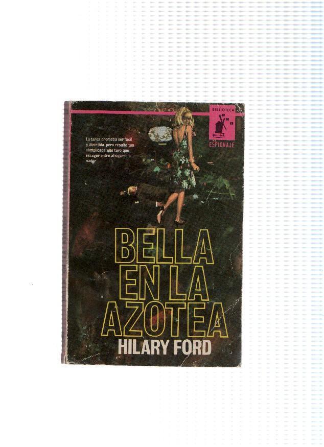 Bibliotec Oro Espionaje numero 016: Bella en la azotea