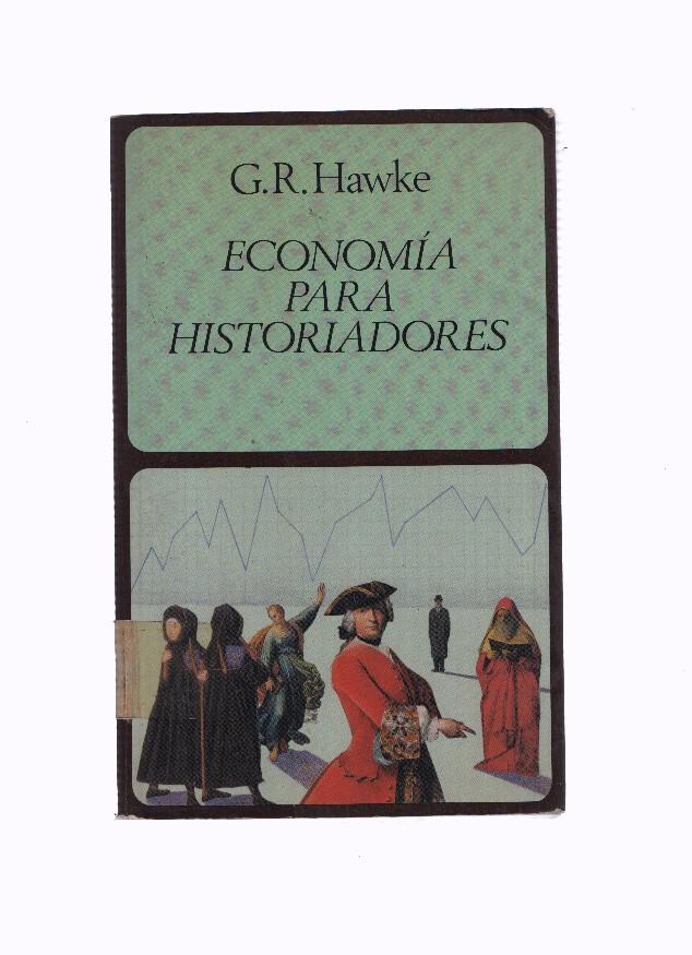 Manuales Labor Universitaria: Economia para historiadores