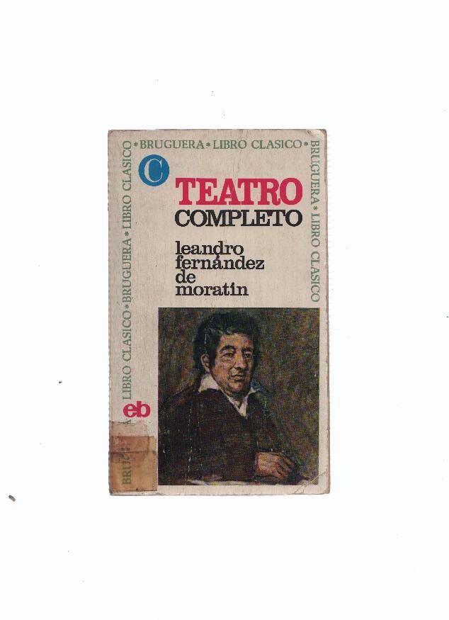Libro Clasico numero 012: Teatro completo de Leandro Fernandez de Moratin