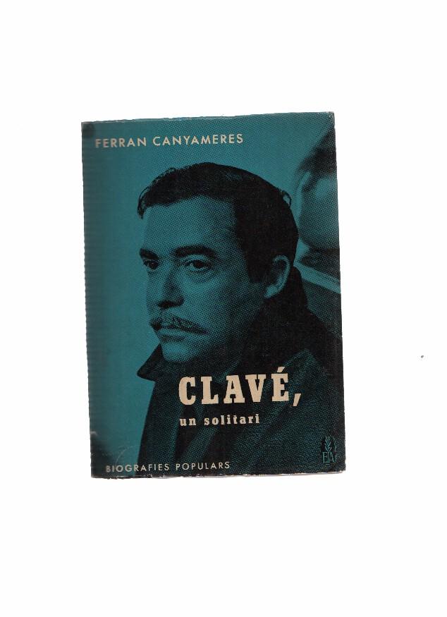 Biografies Populars: Clave, un solitari