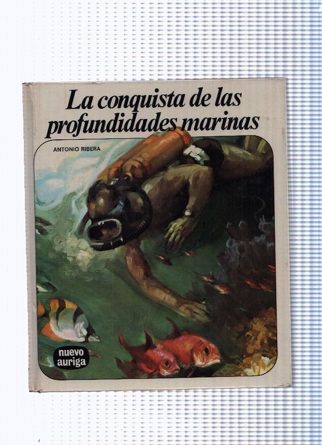 Coleccion Nuevo Auriga, 32: La conquista de las profundidades marinas