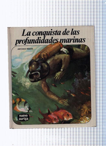 Coleccion Nuevo Auriga, 32: La conquista de las profundidades marinas