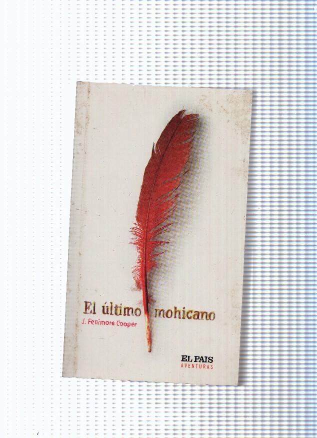 Coleccion El Pais Aventuras: El ultimo mohicano