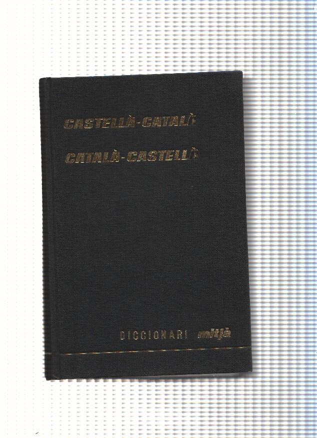 Diccionari Mitja, Castellano-Catala, Catala- Castellano