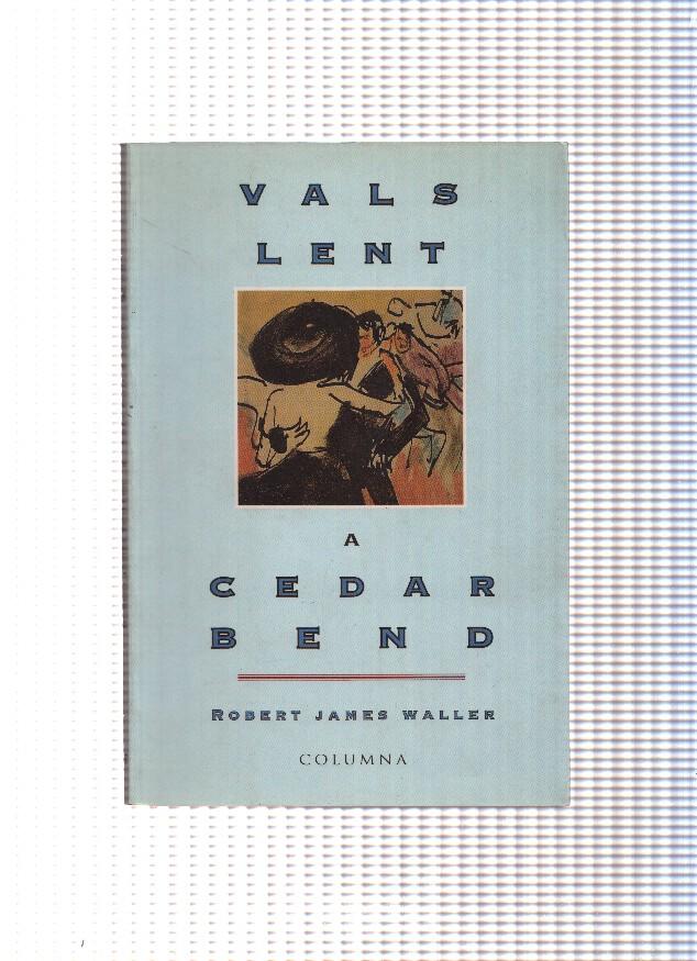 Vals lent a Cedar Bend