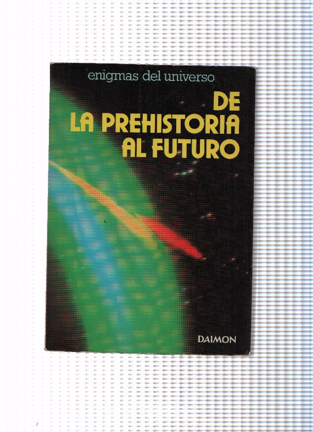 Coleccion Enigmas del Universo: De la prehistoria al futuro