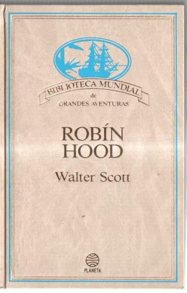 Biblioteca Mundial de Grandes Aventuras: Robin Hood