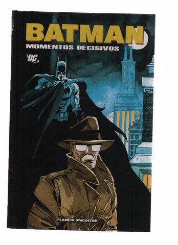 BATMAN: MOMENTOS DECISIVOS (Planeta de Agostini 2008)