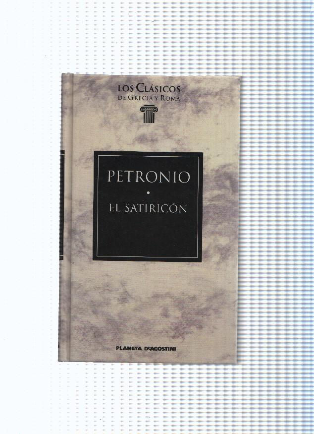 Los Clasicos de Grecia y Roma, 4: El Satiricon