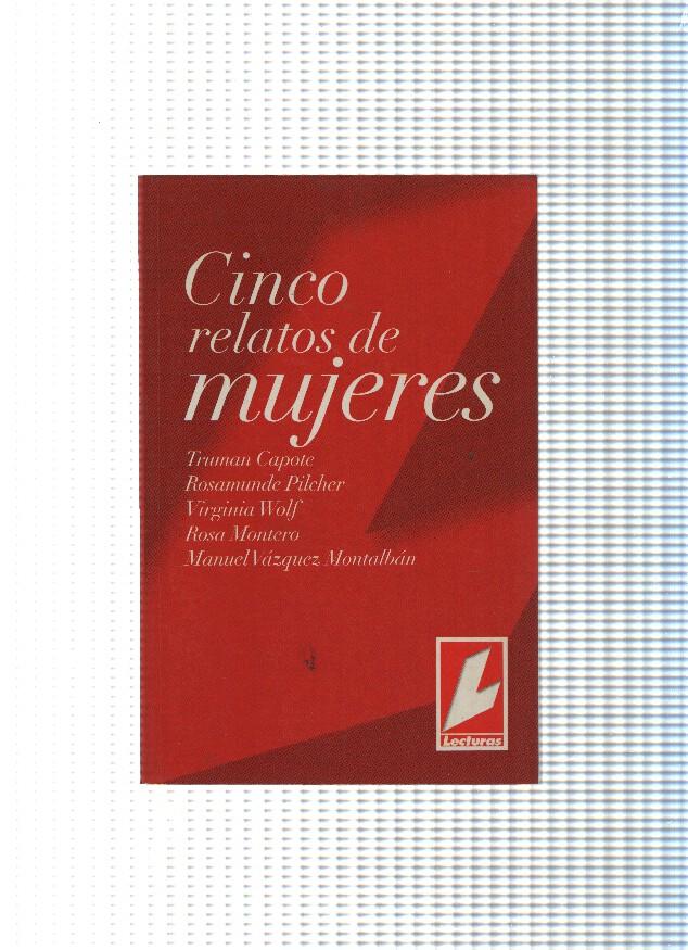 Cinco relatos de mujeres: Truman Capote, Profesor Miseria-Rosa Montero, Parece tan dulce-