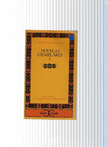 coleccion Clasicos Castalia: Novelas ejemplares I : Novela de la gitanilla- Novela del amante liberal-