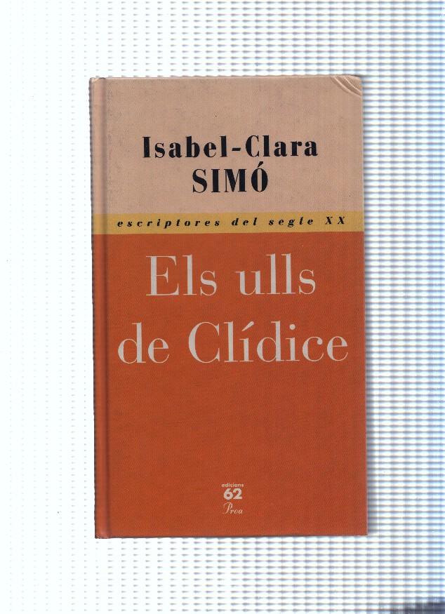 Escriptores del segle XX, 4: Els ulls de Clicide