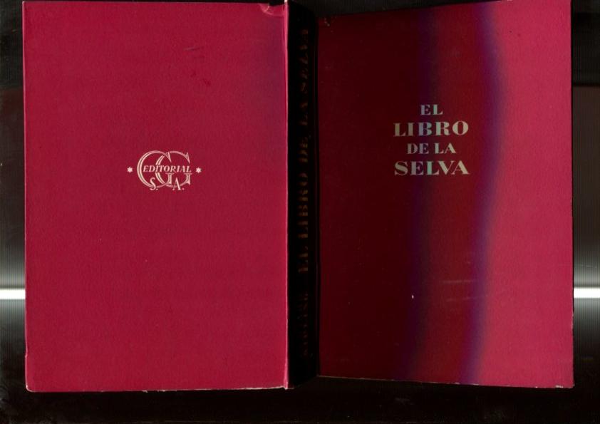 El Libro de La Selva ( tercera edicion 1949 )