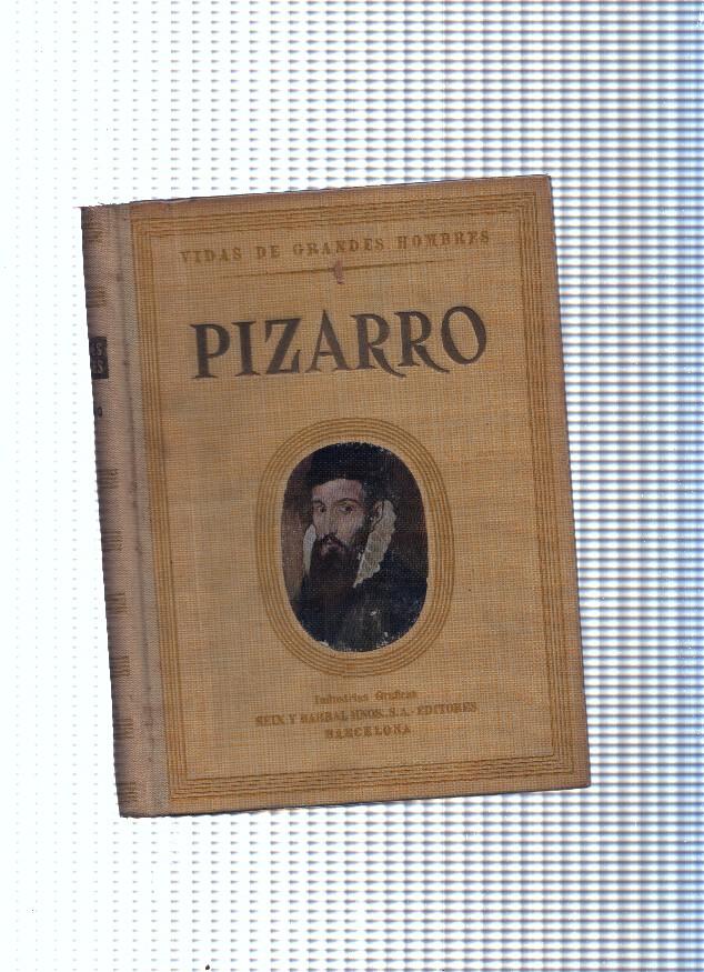 Vidas de grandes hombres: Pizarro