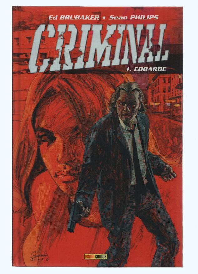 CRIMINAL, Numero 01: COBARDE - Ed Brubaker (Panini 2008, Tapa Dura)