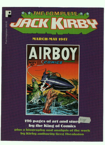 THE COMPLETE JACK KIRBY: MARCH- MAY 1947 (Pure Imagination 1997 TPB)