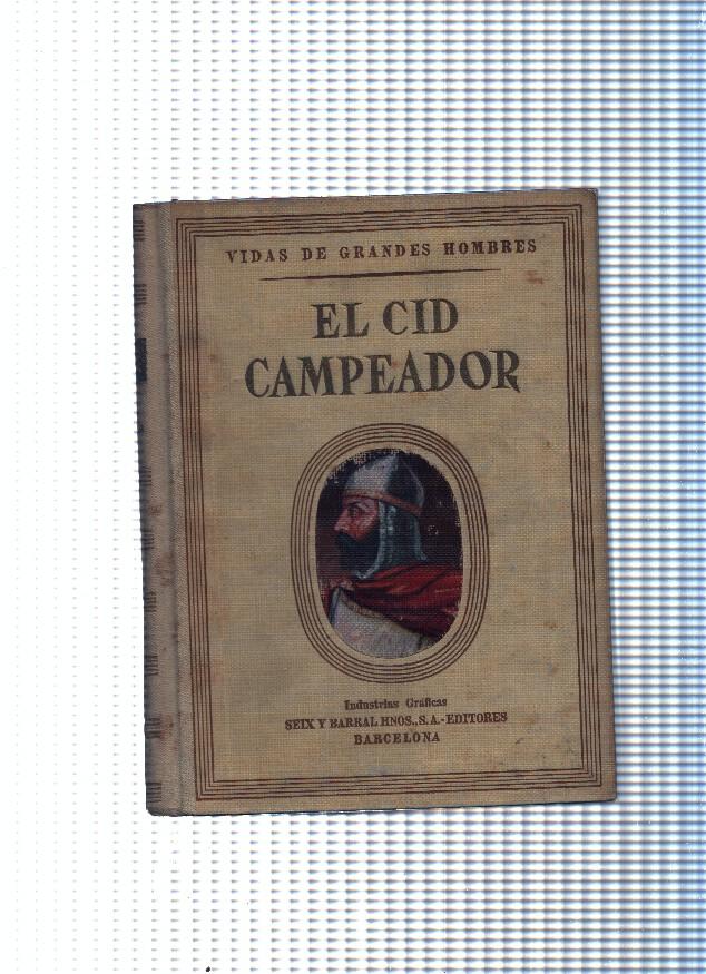 Vidas de Grandes Hombres : El Cid Campeador