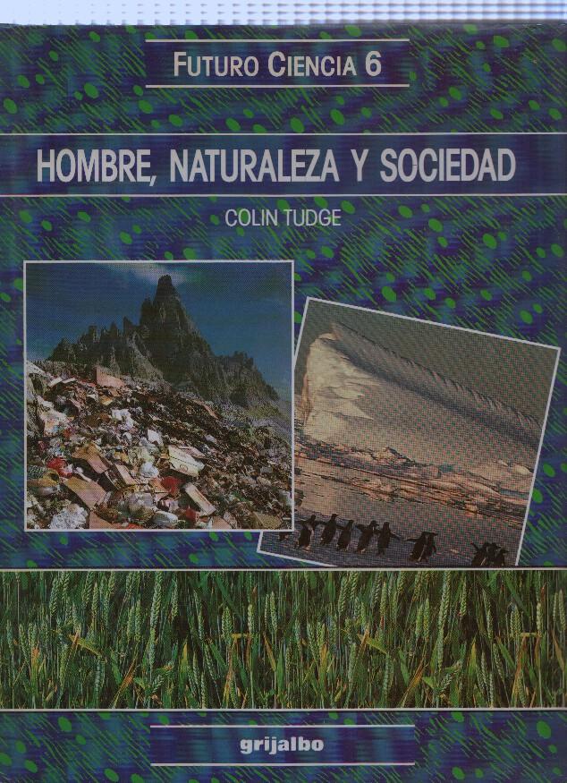 Futuro Ciencia 6: Hombre, Naturaleza y Sociedad