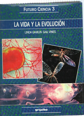 Futuro Ciencia 3: La vida y la evolucion