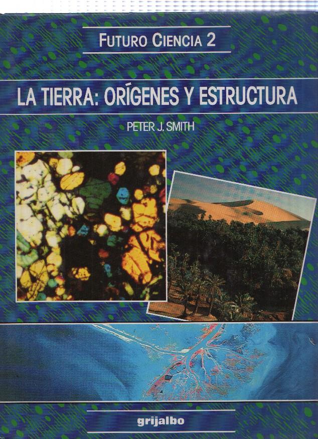 Futuro Ciencia 2: La Tierra: Origenes y estructura