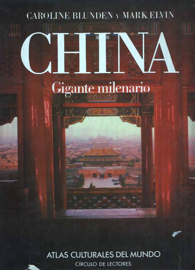 Atlas culturales del Mundo: China. Gigante milenario (leve roto en sobrecubierta)