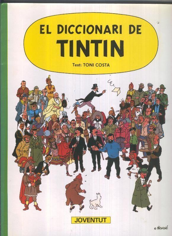 Tintin: El Diccionari de Tintin de Toni Costa