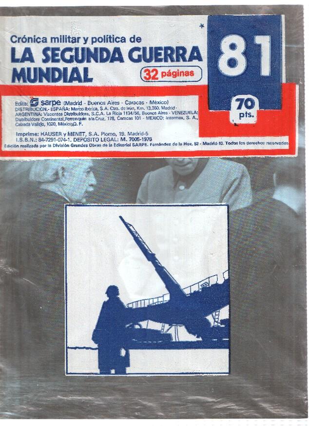 Fasciculo: Cronica Militar y Politica de LA SEGUNDA GUERRA MUNDIAL: Numero 081 (Sarpe 1978)