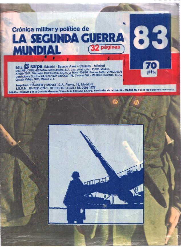 Fasciculo: Cronica Militar y Politica de LA SEGUNDA GUERRA MUNDIAL: Numero 083 (Sarpe 1978)
