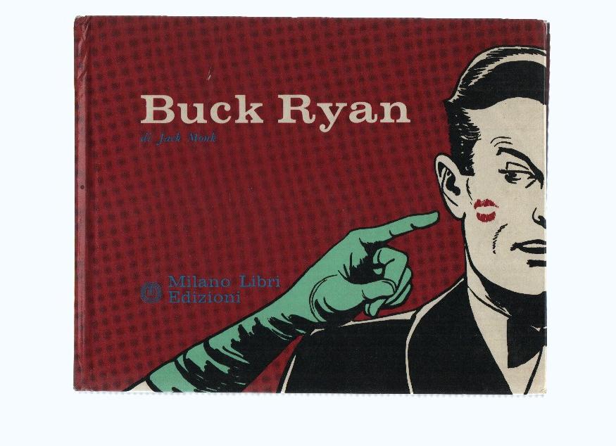 BUCK RYAN - Jack Monk (Milano Libri Edizioni, Primera Edicion 1973)
