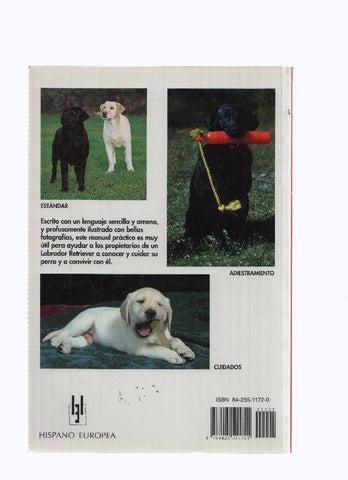 MANUAL PRACTICO EL LABRADOR RETRIEVER - Richard T. Burrows (Hispano Europea 2000)