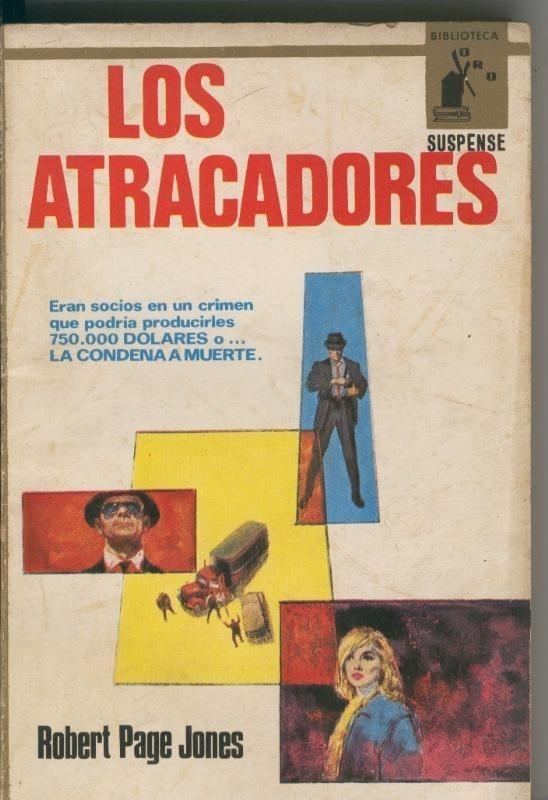 Biblioteca oro serie Suspense numero 550: Los atracadores