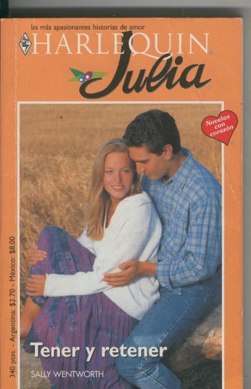 Coleccion Julia numero 842: Tener y retener