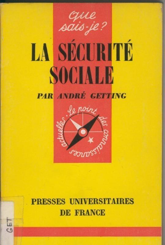 Coleccin Que Sais Je numero 294: La segurite sociale