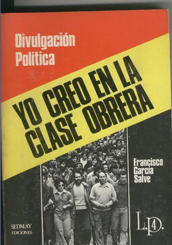 Yo creo en la clase obrera