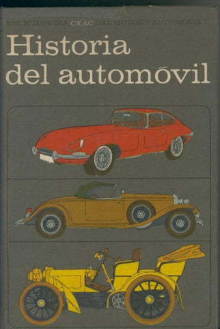 Enciclopedia CEAC del motor y automovil: Historia del automovil